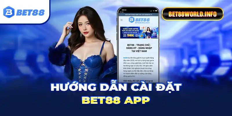 Hướng dẫn cài đặt Bet88 app