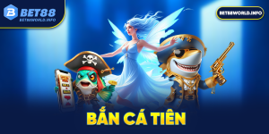 bắn cá tiên bet88